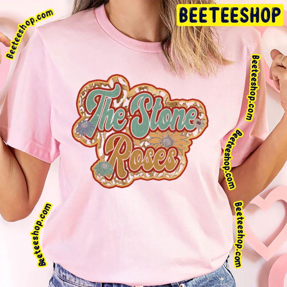 Retro Flowers Beautiful The Stone Roses Trending Unisex T-Shirt