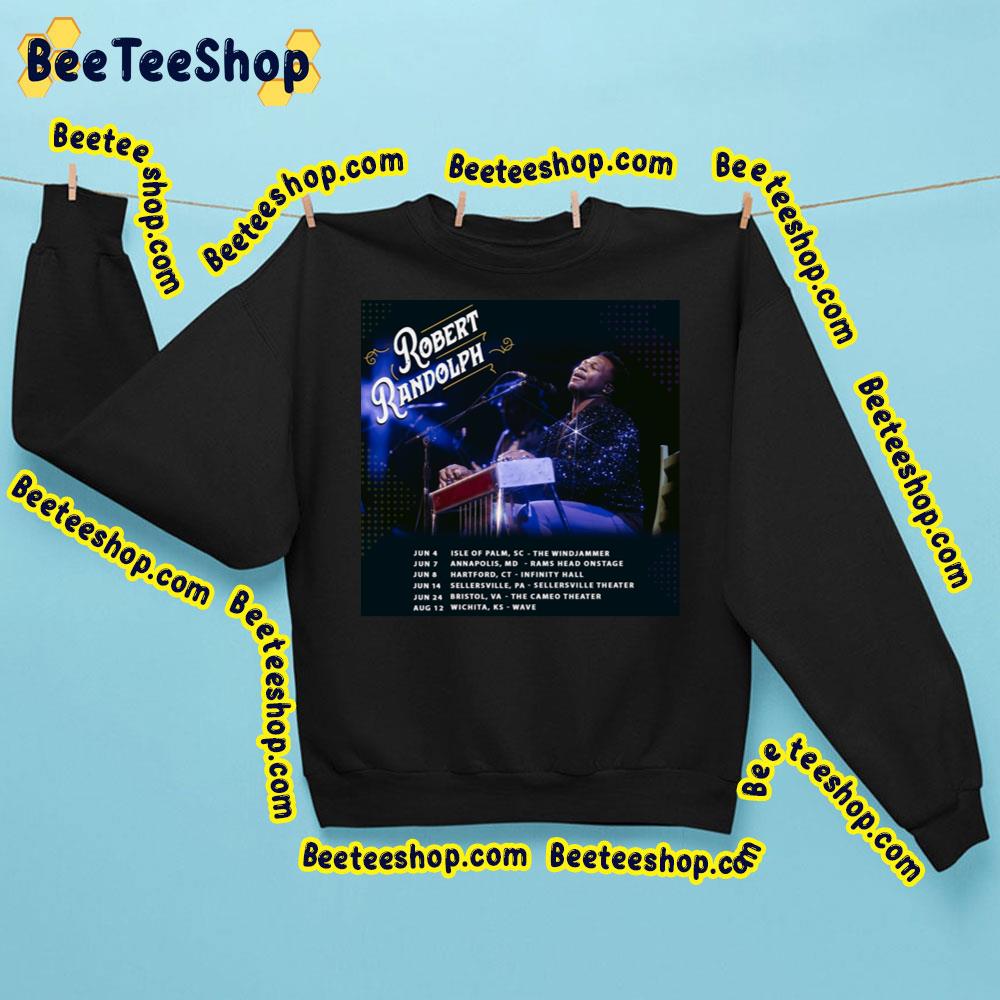 Robert Randolph 2023 Tour Dates Trending Unisex Sweatshirt
