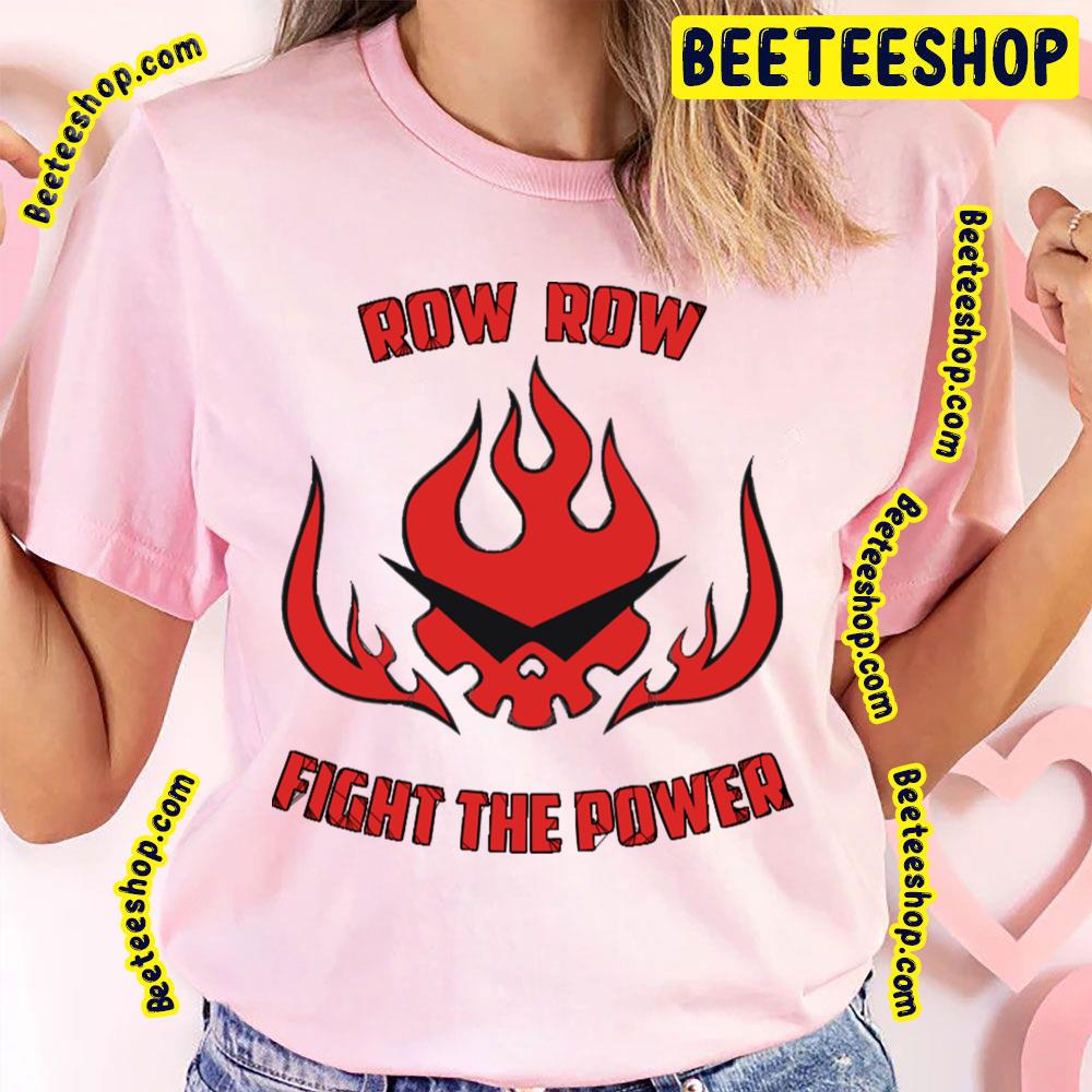 Row Row Fight The Power Tengen Toppa Gurren Lagann Trending Unisex T-Shirt