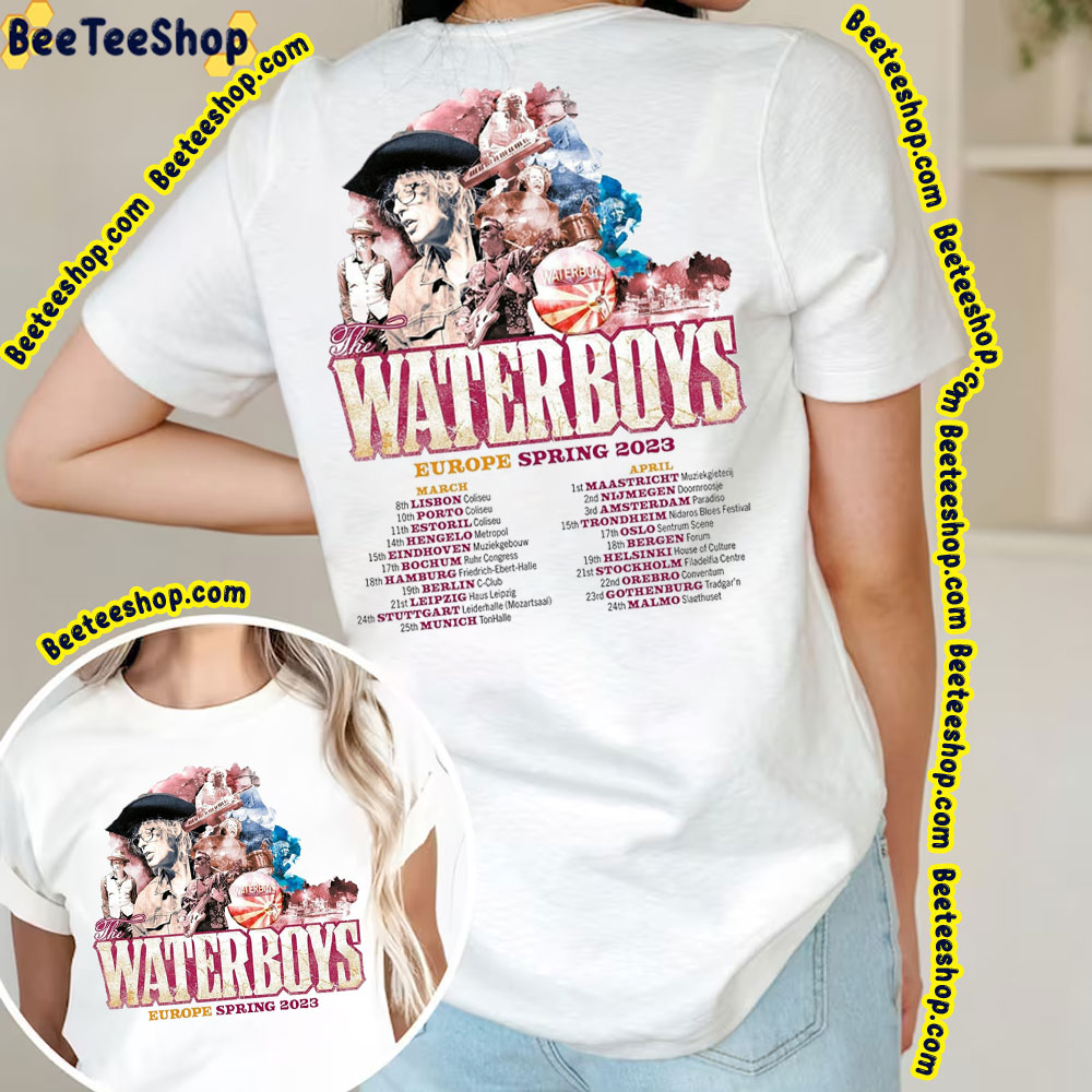 The Waterboys Europe Spring 2023 Tour Double Sided Trending Unisex T-Shirt