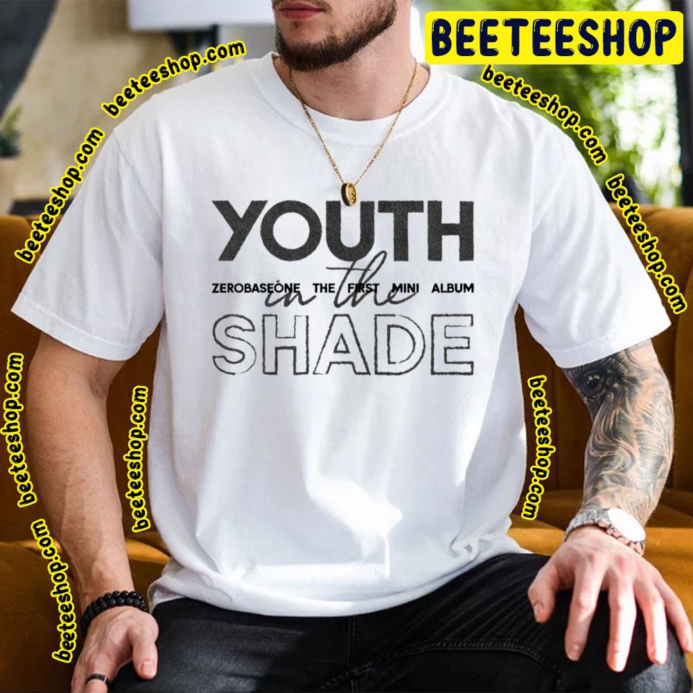 Zerobaseone Youth In The Shade Zerobaseone The First Mini Album 2023 Trending Unisex T-Shirt