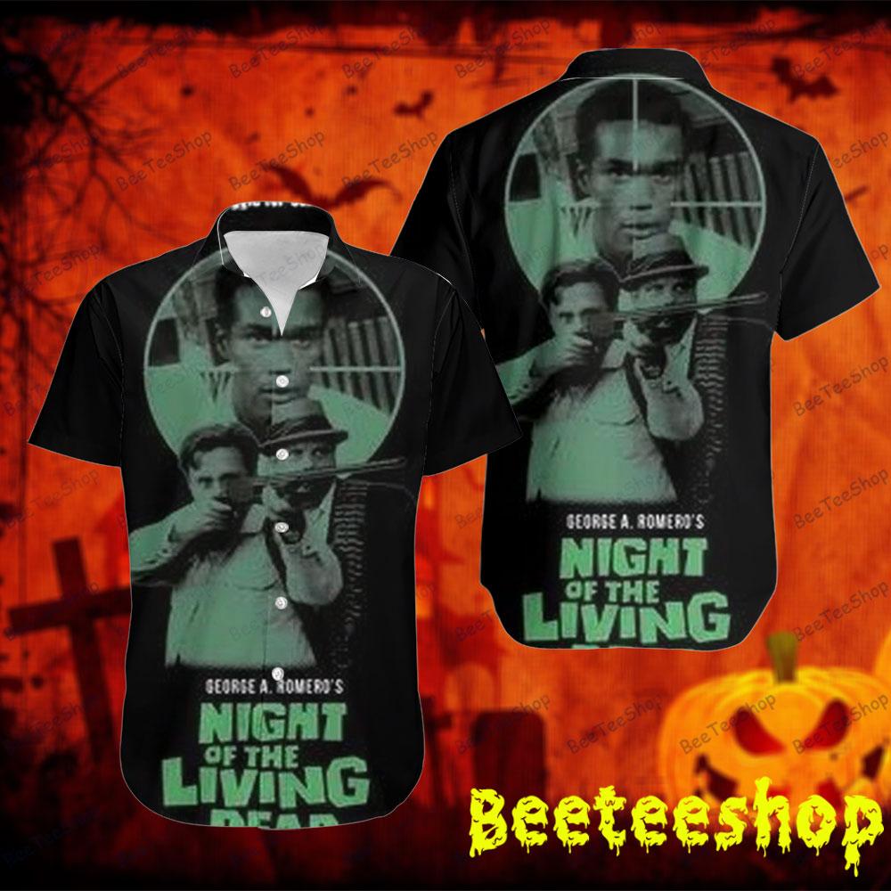 Aim Night Of The Living Dead Halloween Beeteeshop Hawaii Shirt