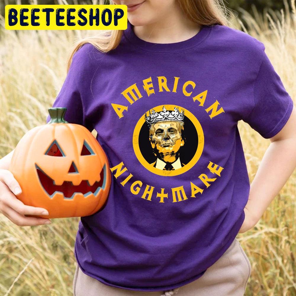 American Nightmare Trump Beeteeshop Trending Unisex T-Shirt