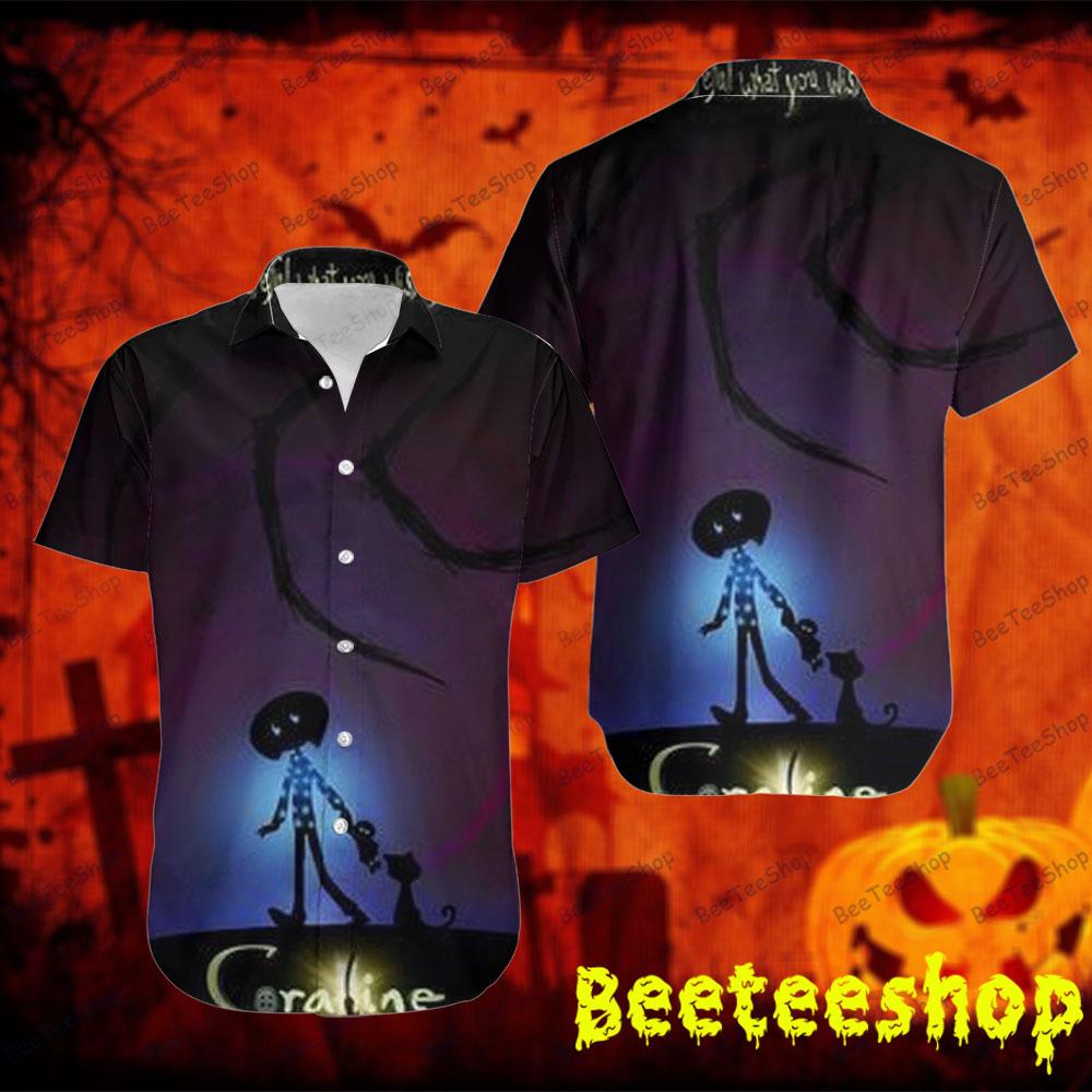 Be Careful Coraline Jones Halloween Beeteeshop Hawaii Shirt