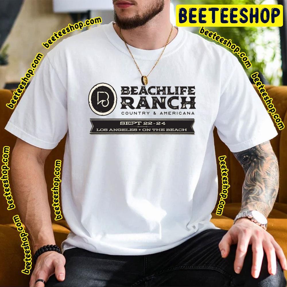 Beachlife Ranch Country And Americana 2023 Beeteeshop Trending Unisex T-Shirt