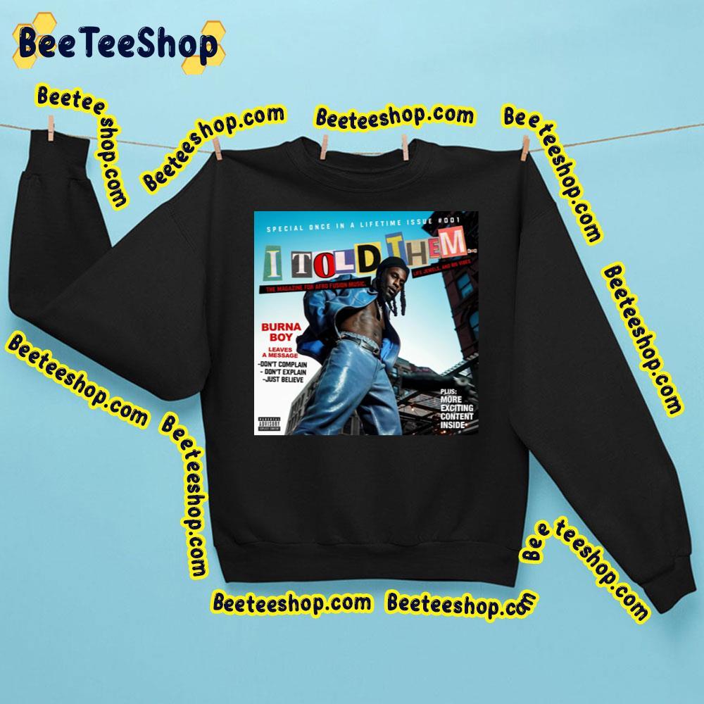 Burna Boy I Told Them… 2023 Album Beeteeshop Trending Unisex Sweatshirt