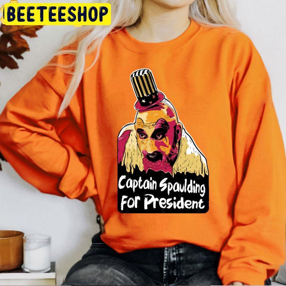 Captain Spaulding For President House Of 1000 Corpses Happy Halloween Beeteeshop Trending Unisex T-Shirt