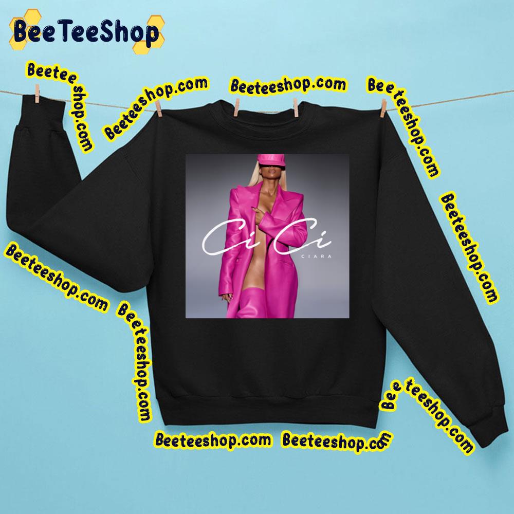 Ciara – Cici 2023 Album Beeteeshop Trending Unisex Sweatshirt