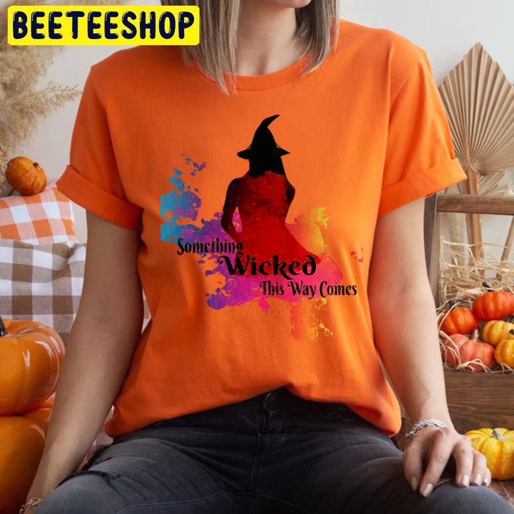 Color Witch Something Wicked This Way Comes Happy Halloween Beeteeshop Trending Unisex T-Shirt