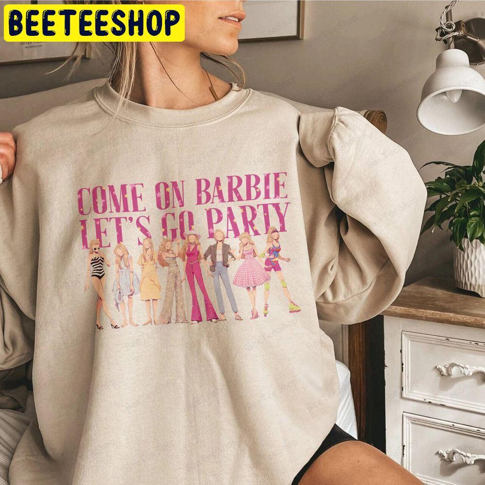 Come On Let’s Go Party Beeteeshop Trending Unisex Sweatshirt