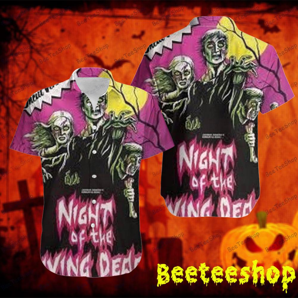 Complete Night Of The Living Dead Halloween Beeteeshop Hawaii Shirt