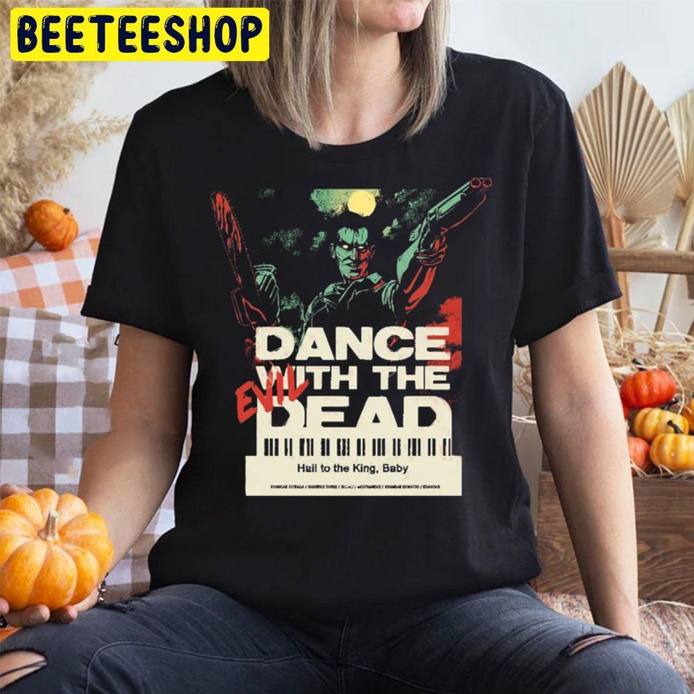 Dance With Ash Vs Evil Dead Happy Halloween Beeteeshop Trending Unisex T-Shirt