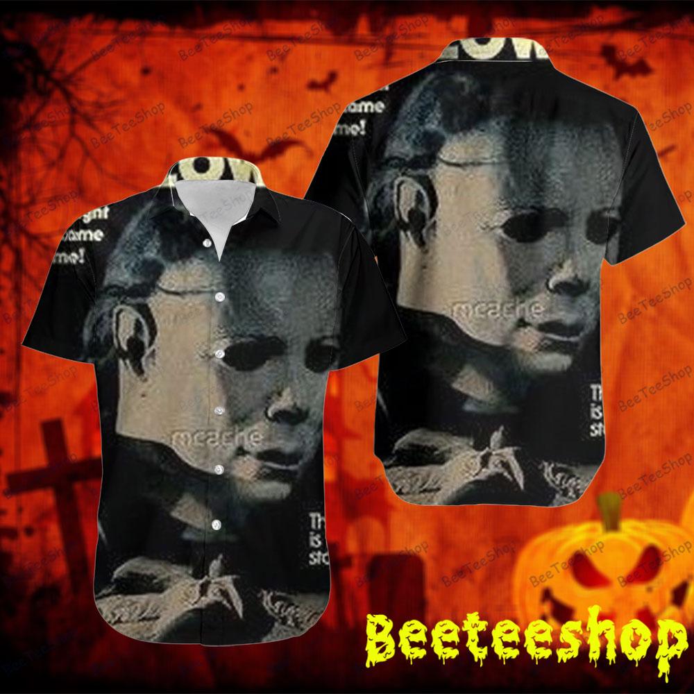 Dark Style He Came Home Halloween Beeteeshop Hawaii Shirt