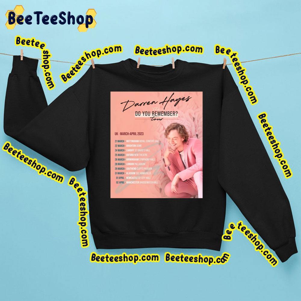 Darren Hayes The Do You Remember Tour Dates 2023 Beeteeshop Trending Unisex Sweatshirt