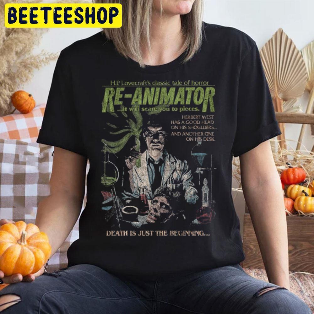 Death Us Just The Beginning Re-Animator Happy Halloween Beeteeshop Trending Unisex T-Shirt