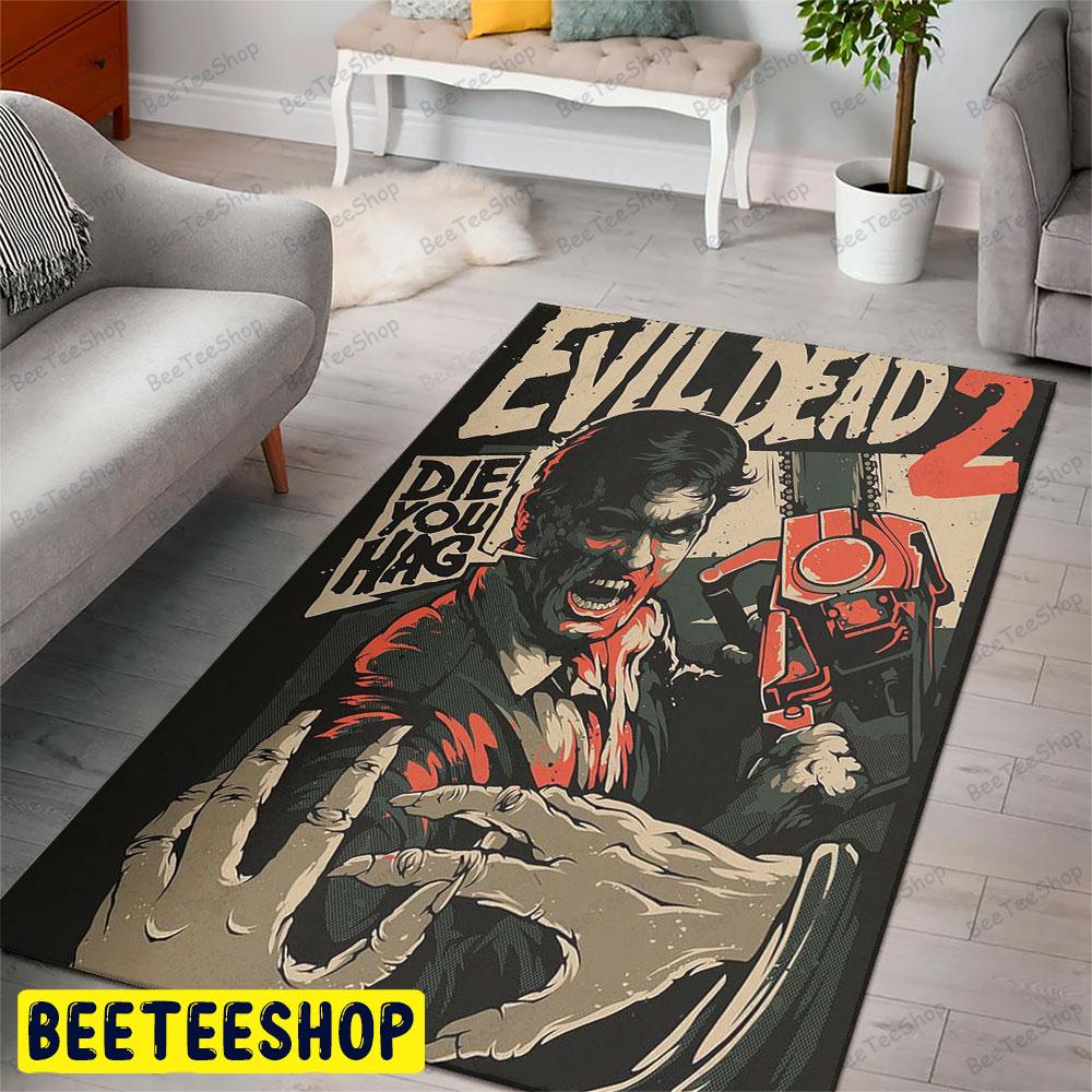 Die You Hag Evil Dead Ii Halloween Beeteeshop Rug Rectangle