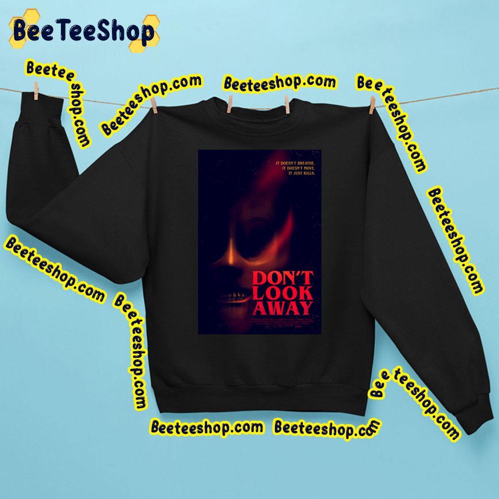 Don’t Look Away Beeteeshop Trending Unisex Sweatshirt