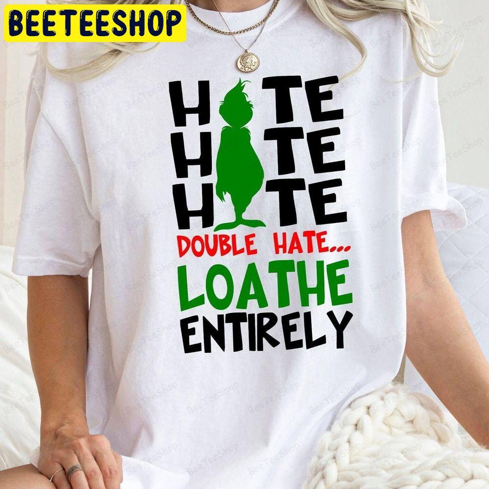 Double Hate Grinch Beeteeshop Trending Unisex T-Shirt