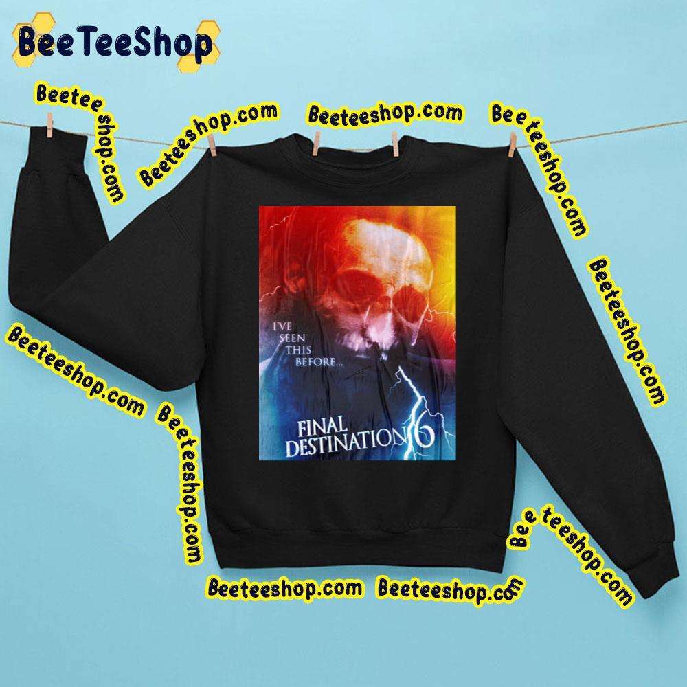 Final Destination 6 Beeteeshop Trending Unisex Sweatshirt