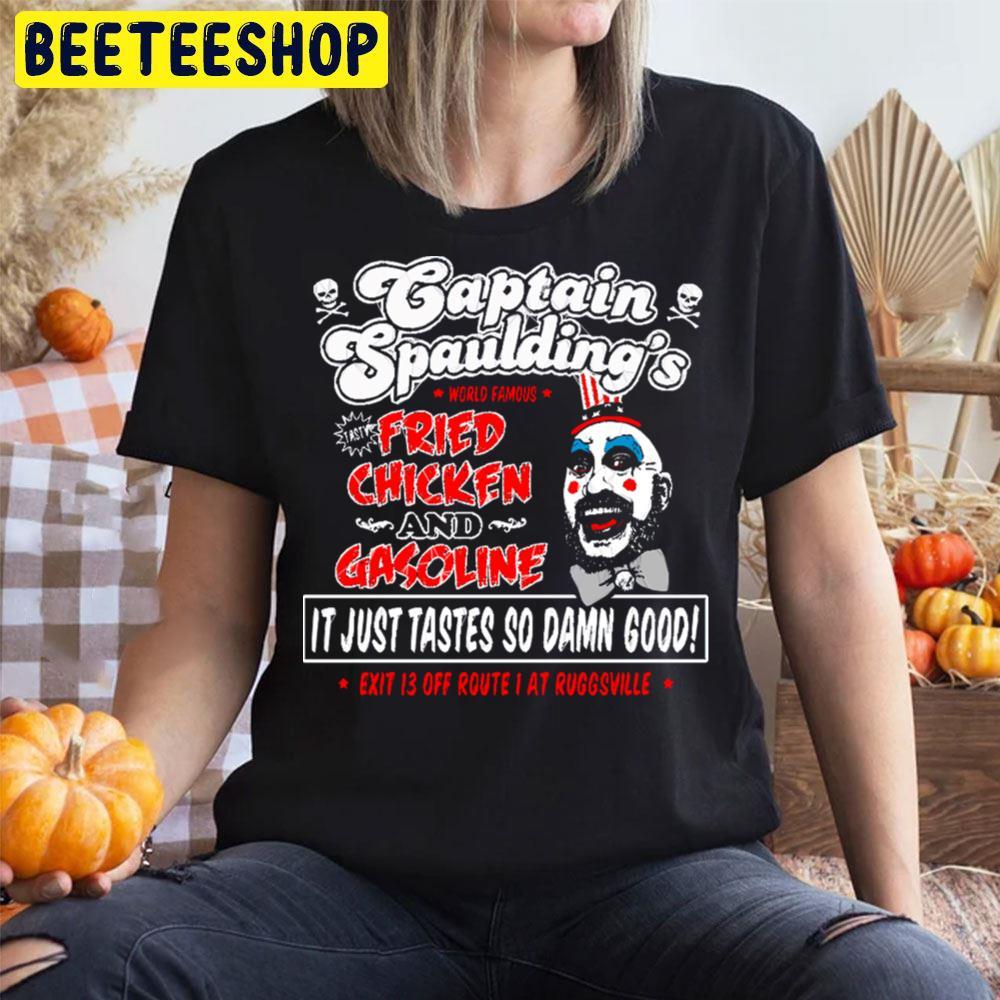 Fried Chicken And Gasoline House Of 1000 Corpses Happy Halloween Beeteeshop Trending Unisex T-Shirt