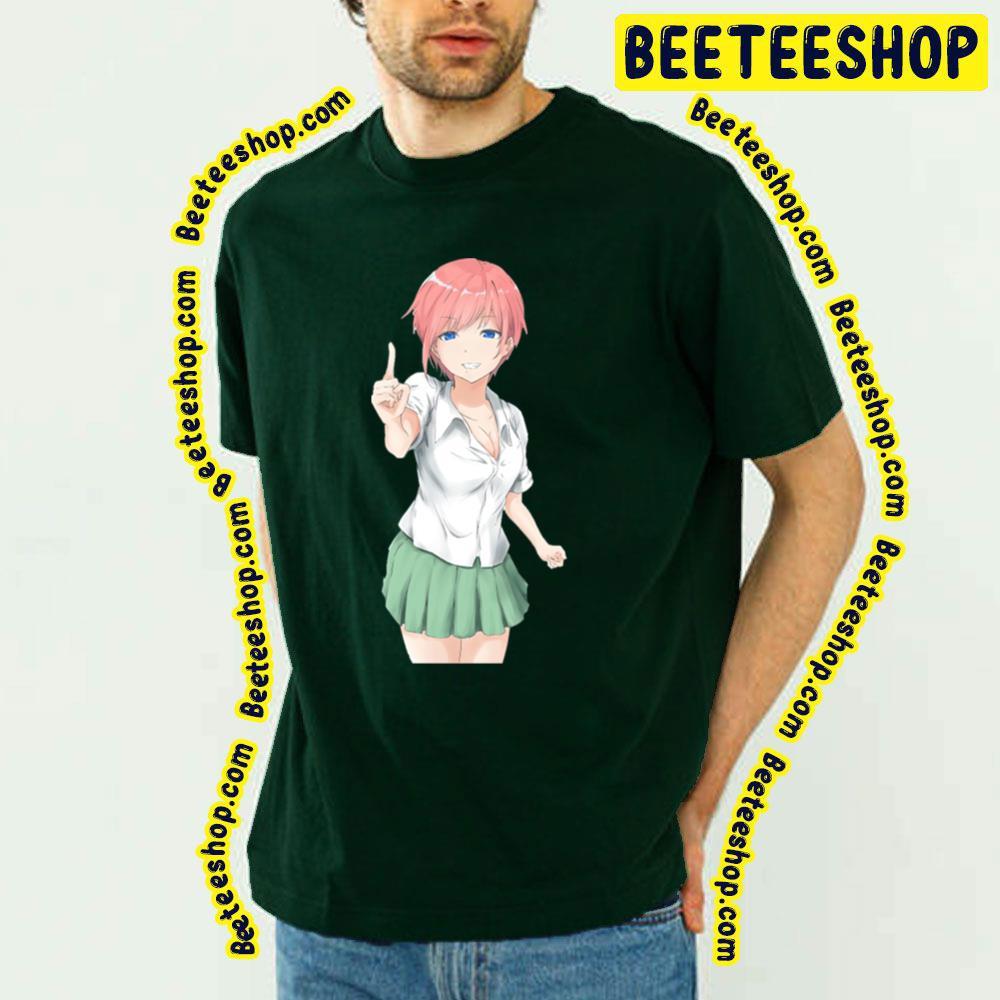 Funny Ichika Nakano The Quintessential Quintuplets Beeteeshop Trending Unisex T-Shirt