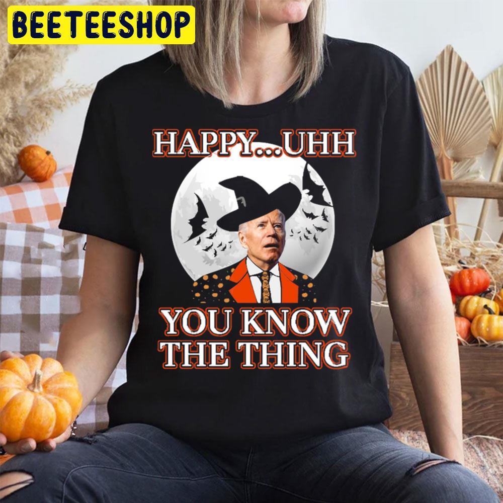 Funny Joe Biden Confused Happy You Know The Thing Halloween Beeteeshop Trending Unisex T-Shirt