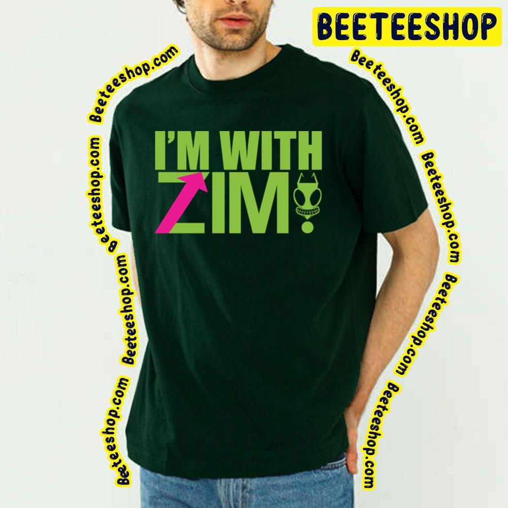 Green Text I’m With Invader Zim Beeteeshop Trending Unisex T-Shirt