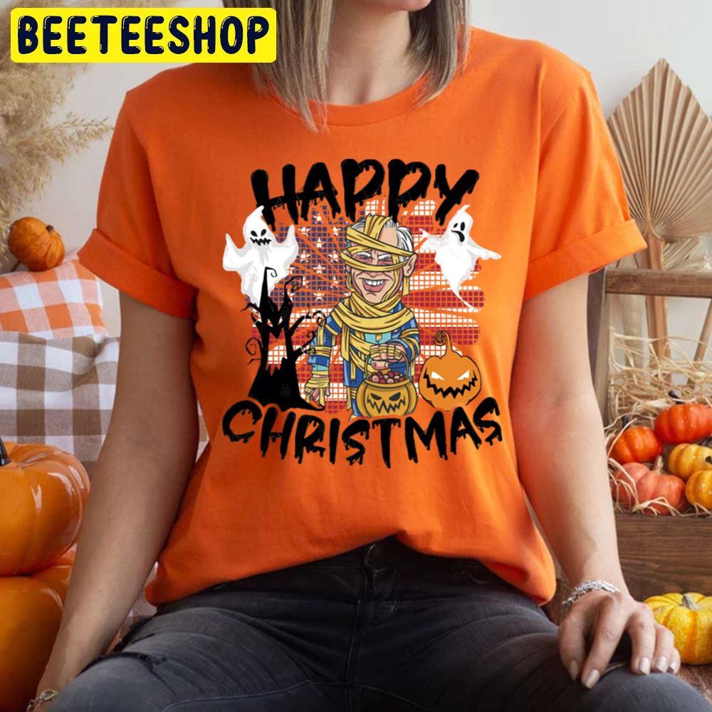 Happy Christmas Halloween Jokes Pumpkin Boo Mummy Joe Biden Beeteeshop Trending Unisex T-Shirt