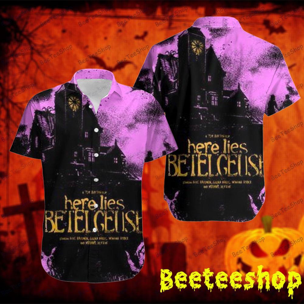 Here Lies Beetlejuice Halloween Beeteeshop Hawaii Shirt