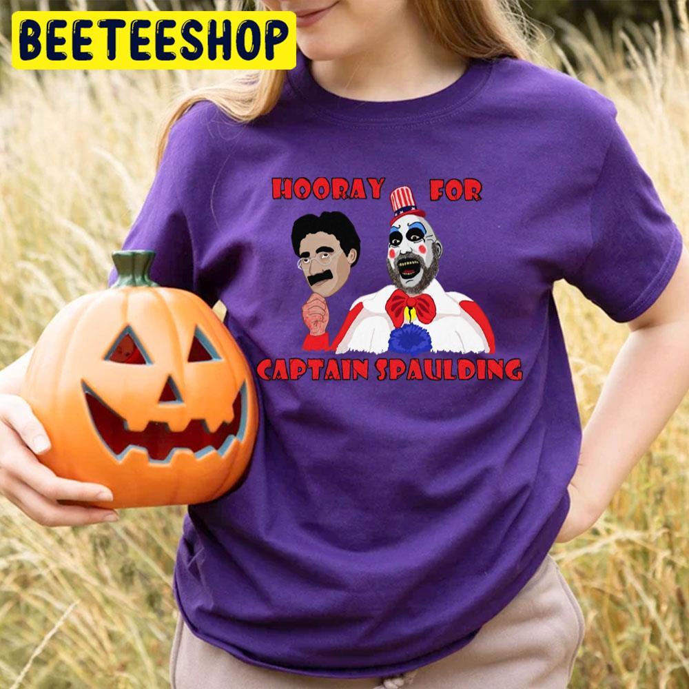 Hooray For Captain Spaulding House Of 1000 Corpses Happy Halloween Beeteeshop Trending Unisex T-Shirt