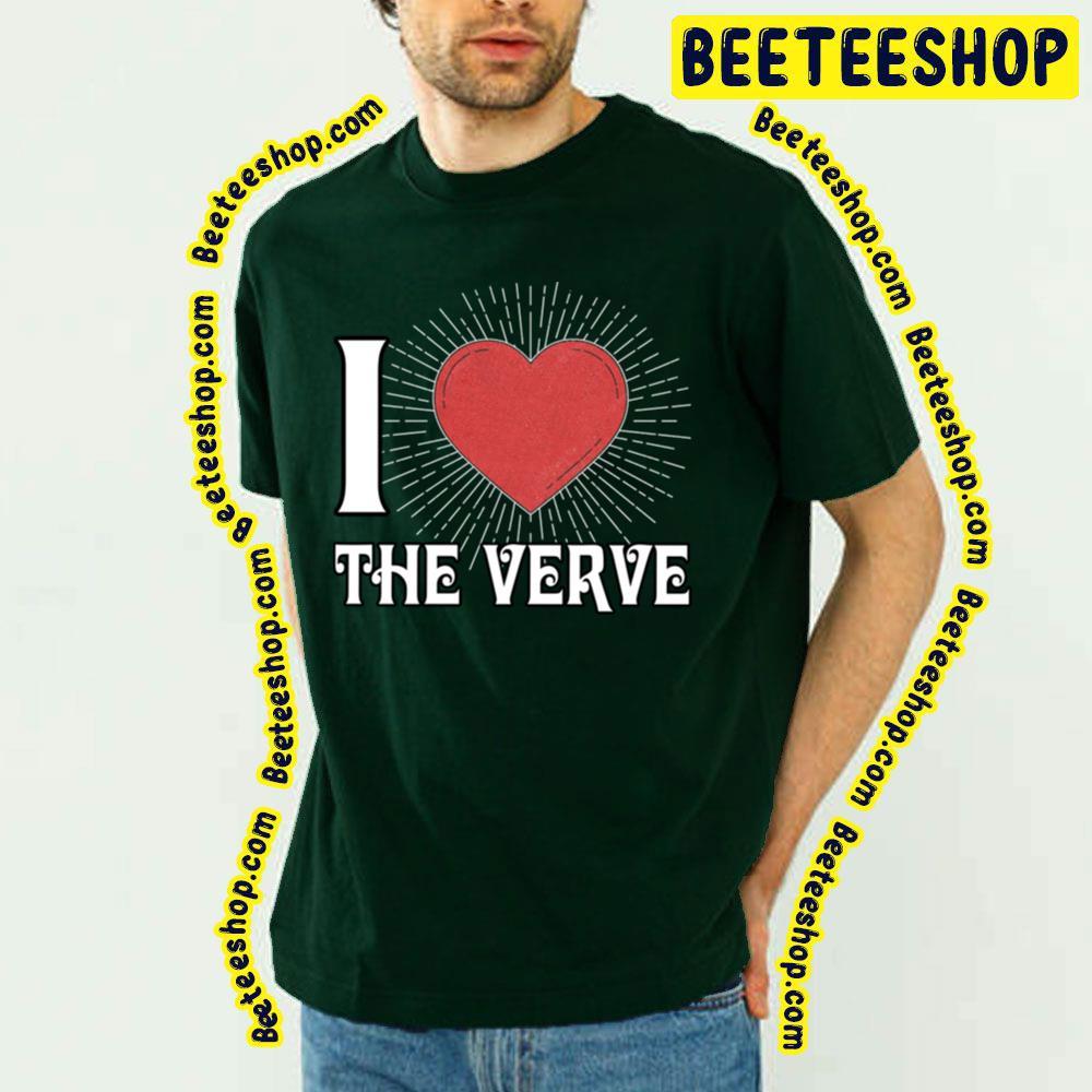 I Love The Verve Beeteeshop Trending Unisex T-Shirt