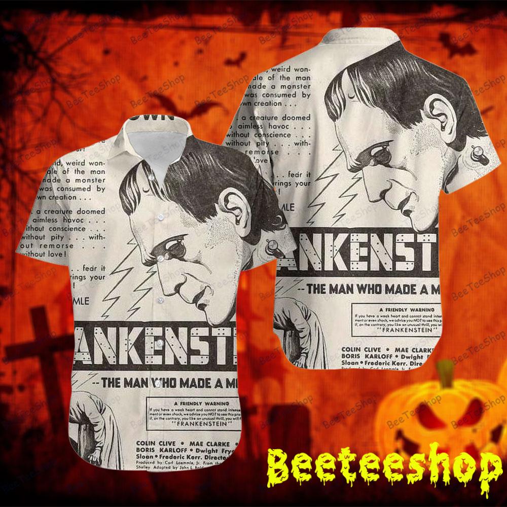 I Made Him Frankenstein Halloween Beeteeshop Hawaii Shirt