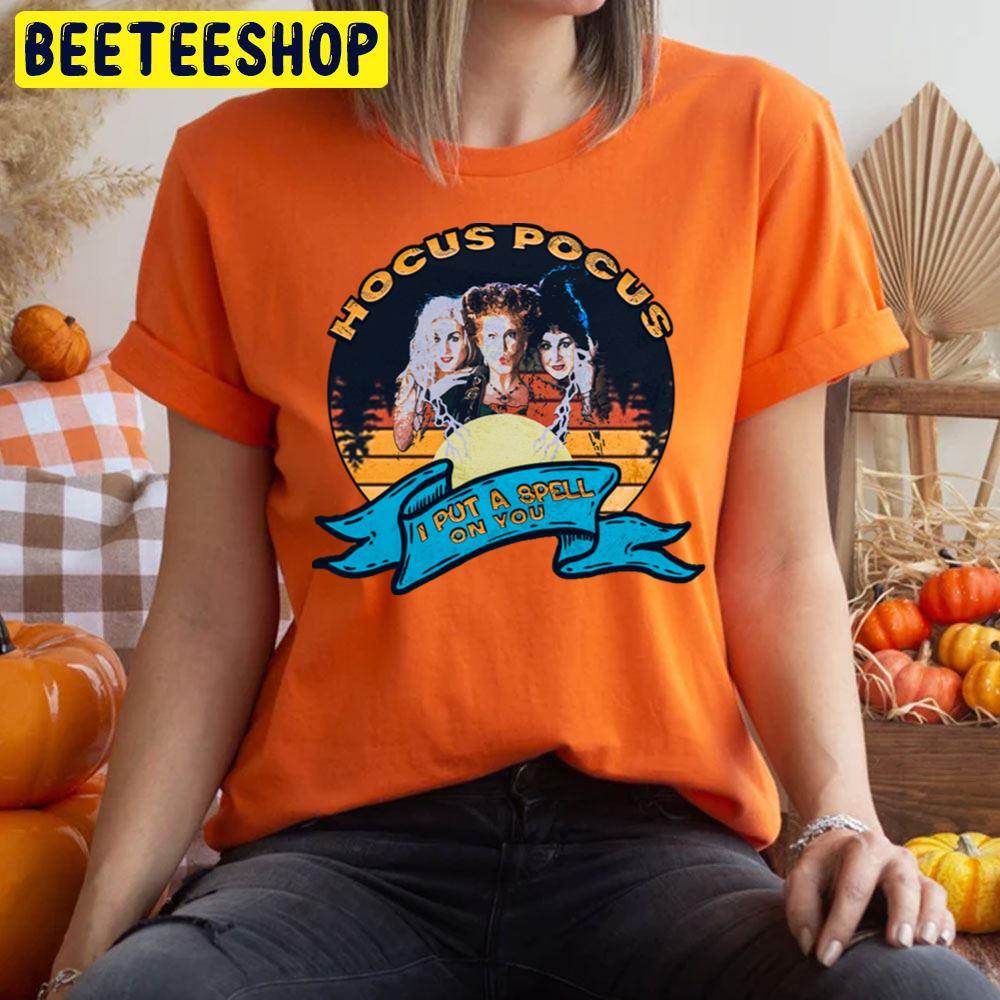 I Put A Spell On You Hocus Pocus Movie Happy Halloween Beeteeshop Trending Unisex T-Shirt