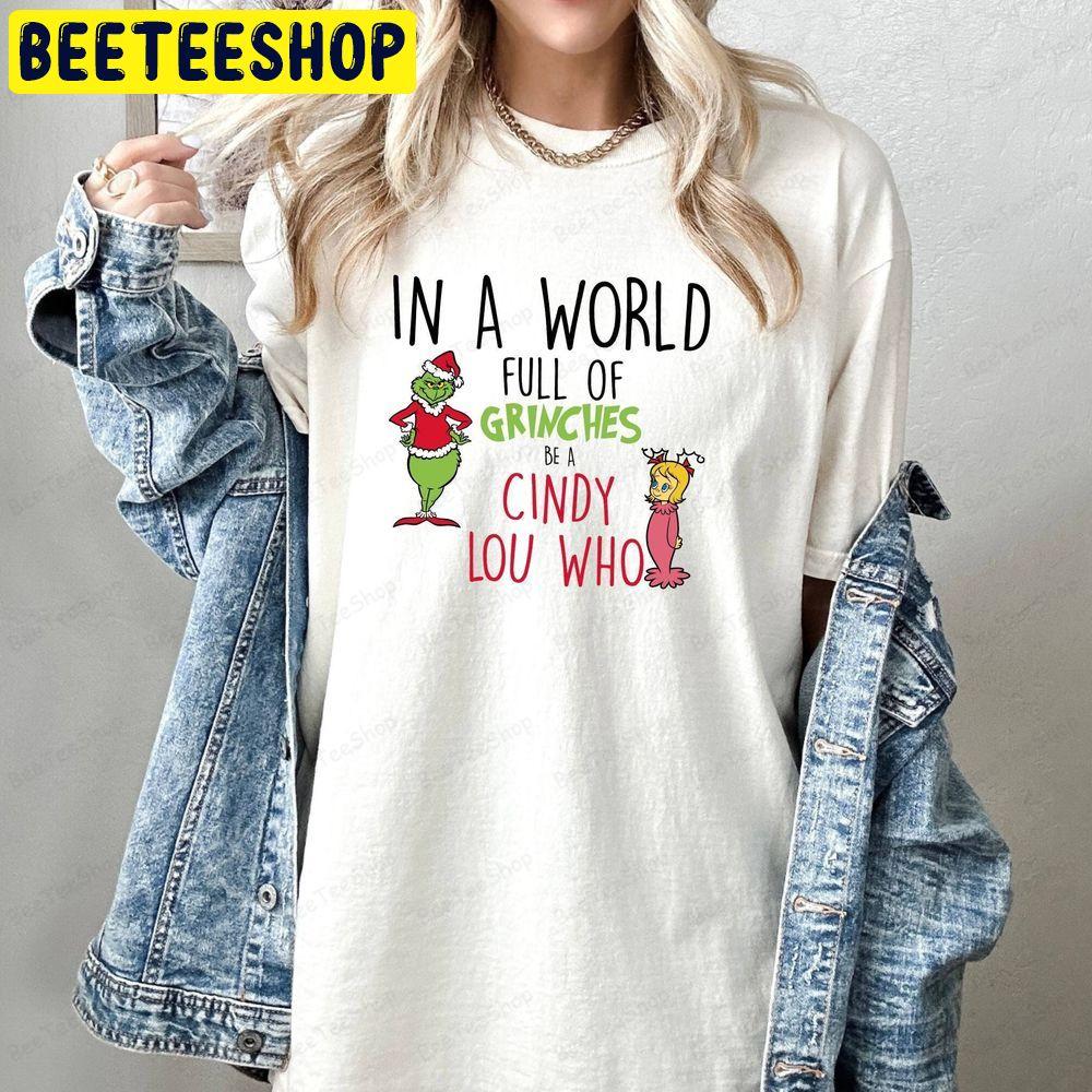 In A World Full Of Grinches Beeteeshop Trending Unisex T-Shirt