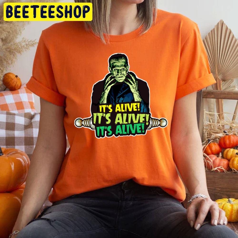 It’s Alive It’s Alive It’s Alive Frankenstein Happy Halloween Beeteeshop Trending Unisex T-Shirt