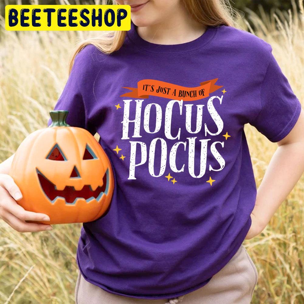 It’s Just A Bunch Of Hocus Pocus Happy Halloween Beeteeshop Trending Unisex T-Shirt