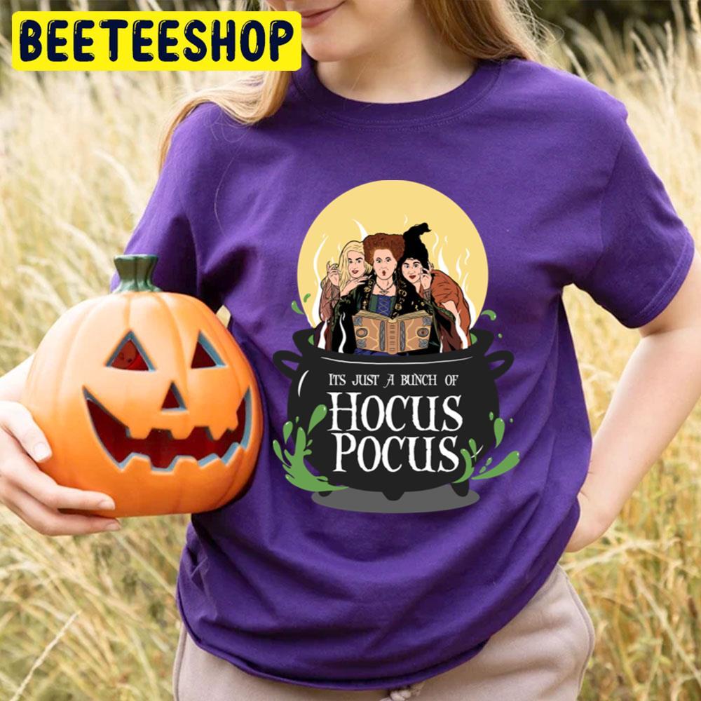 Its Just A Bunch Of Hocus Pocus Movie Happy Halloween Beeteeshop Trending Unisex T-Shirt