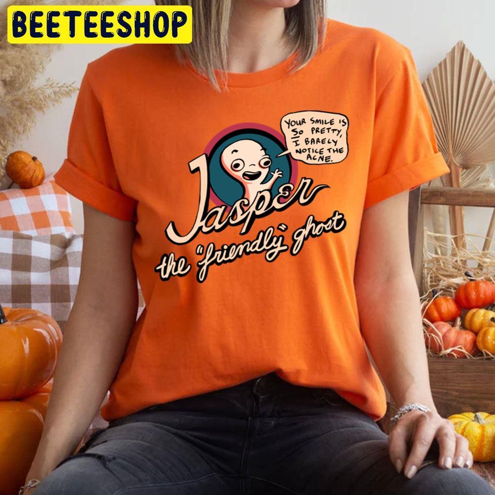 Jasper Quote Ghost Casper Happy Halloween Beeteeshop Trending Unisex T-Shirt