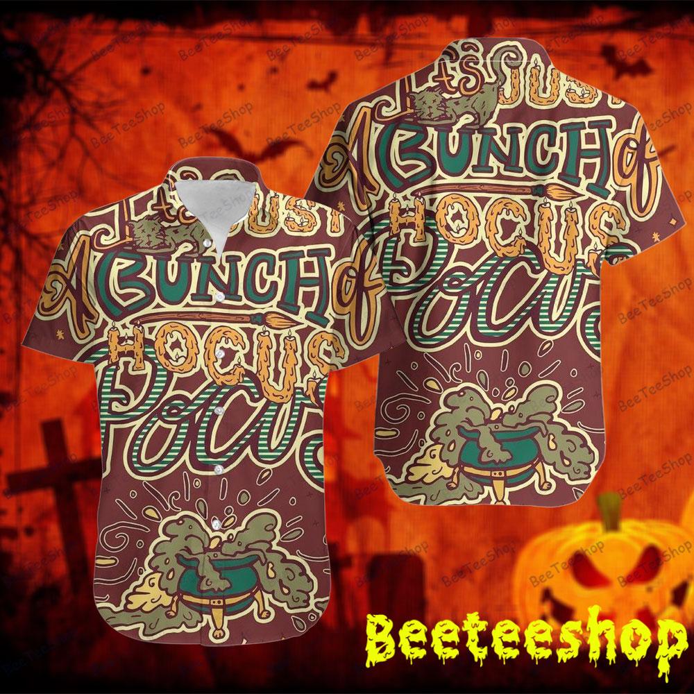 Just A Bunch Of Hocus Pocus Halloween Beeteeshop Hawaii Shirt