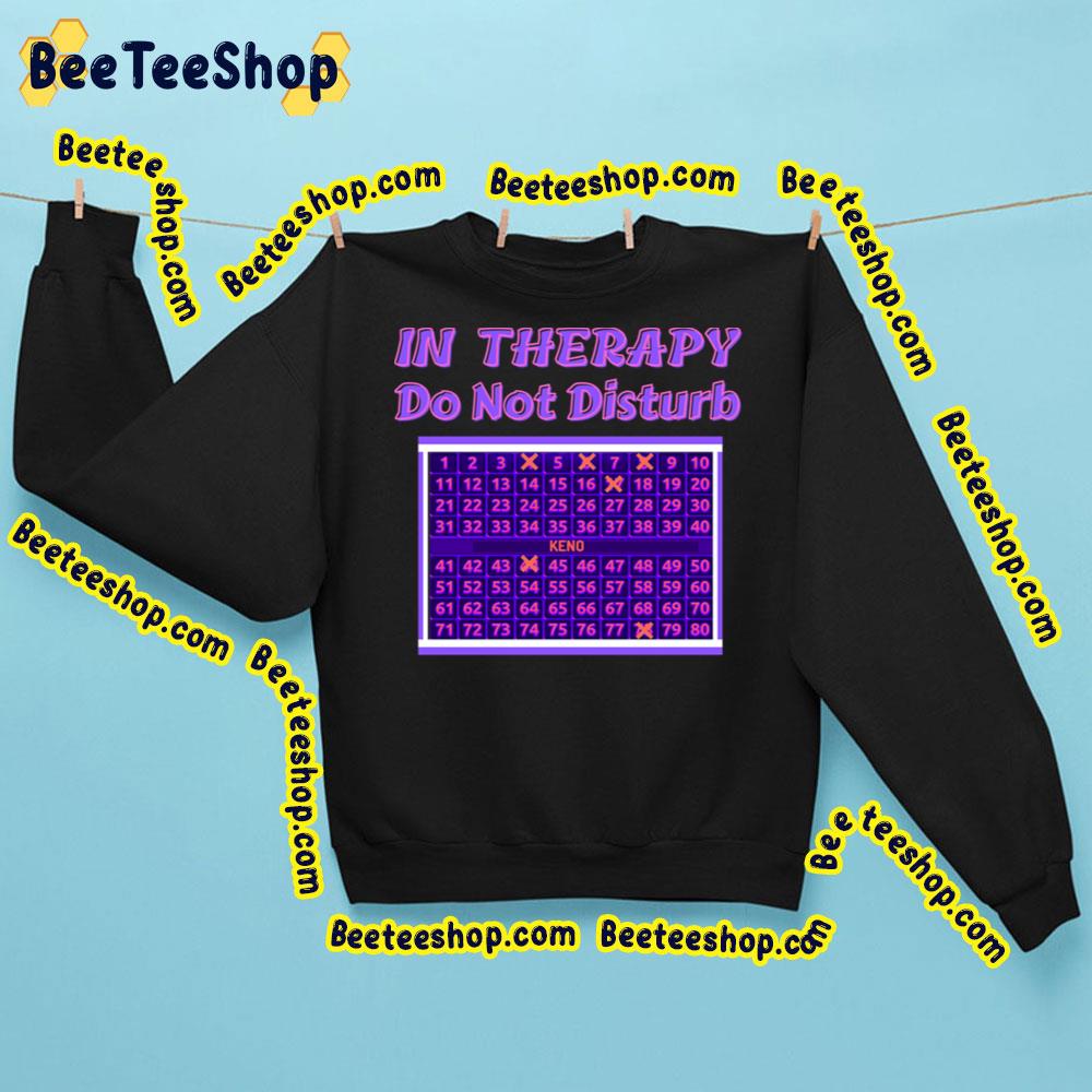 Keno Casino Therapy Game Trending Unisex Sweatshirt