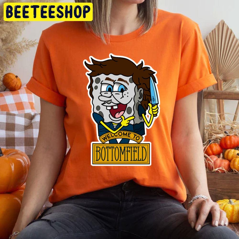 Michaelbob Myerspants Wellcom To Bottomfield Spongebob Halloween Beeteeshop Trending Unisex T-Shirt