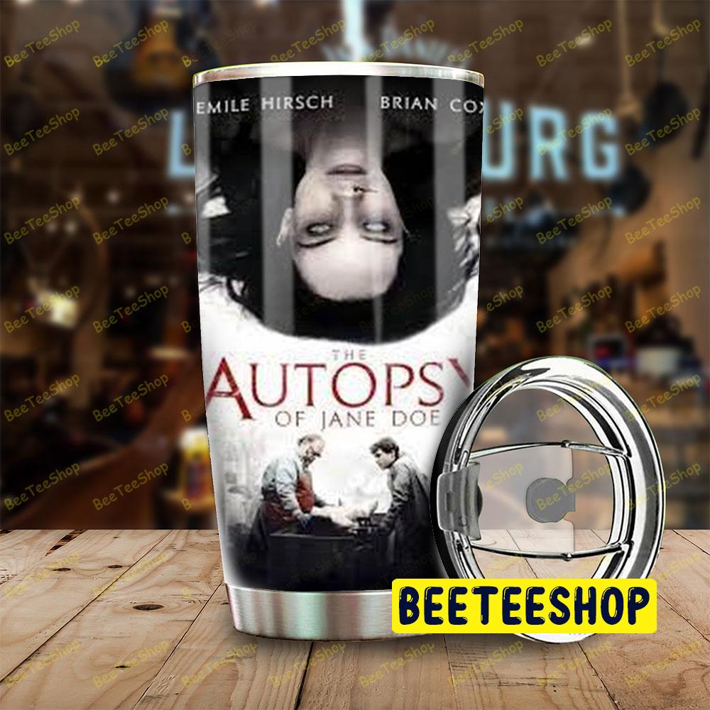 Movie The Autopsy Of Jane Doe Halloween Beeteeshop Tumbler