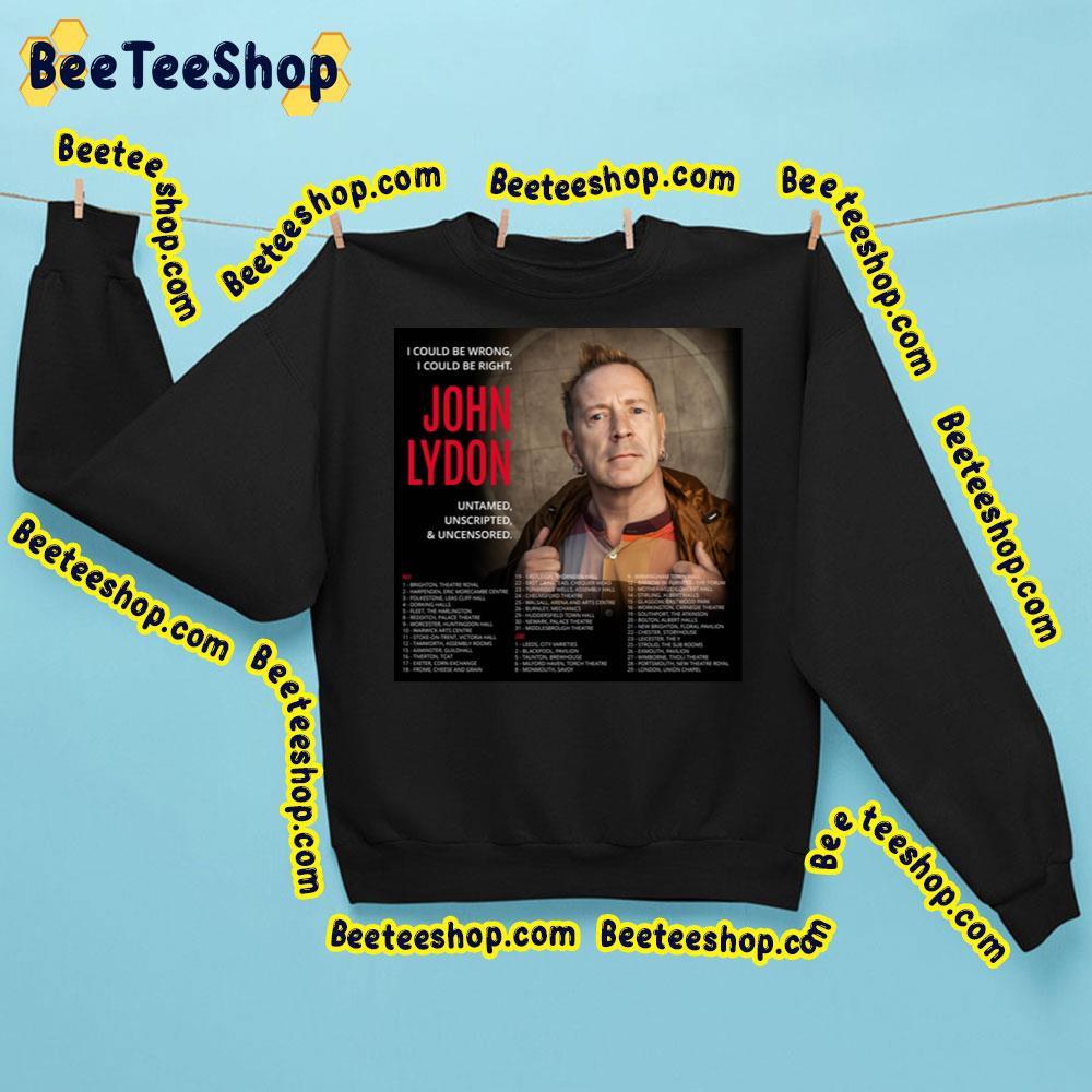 O Could Be Wrong I Could Be Right John Lydon 2023 Beeteeshop Trending Unisex Sweatshirt