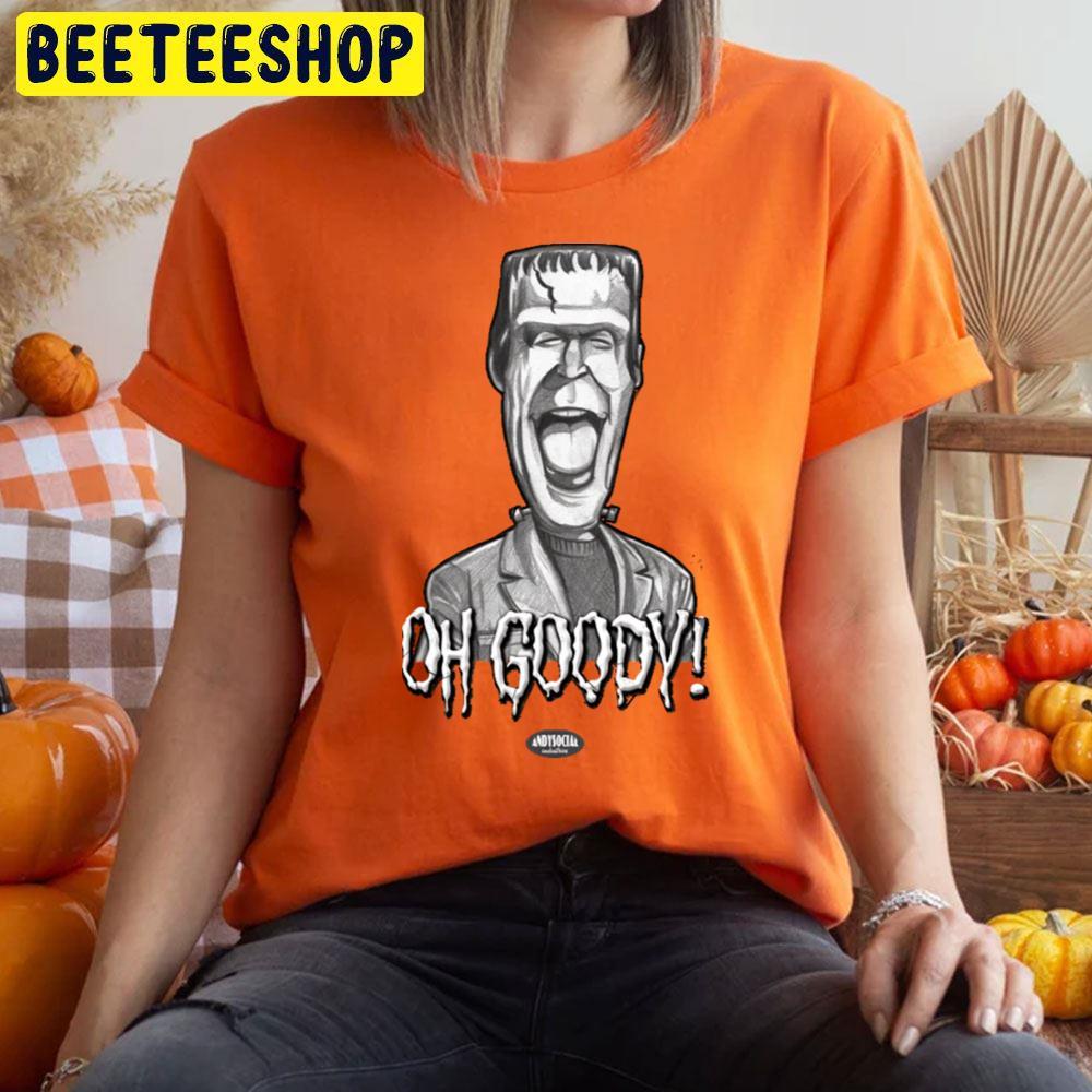 Oh Goody The Munsters Happy Halloween Beeteeshop Trending Unisex T-Shirt