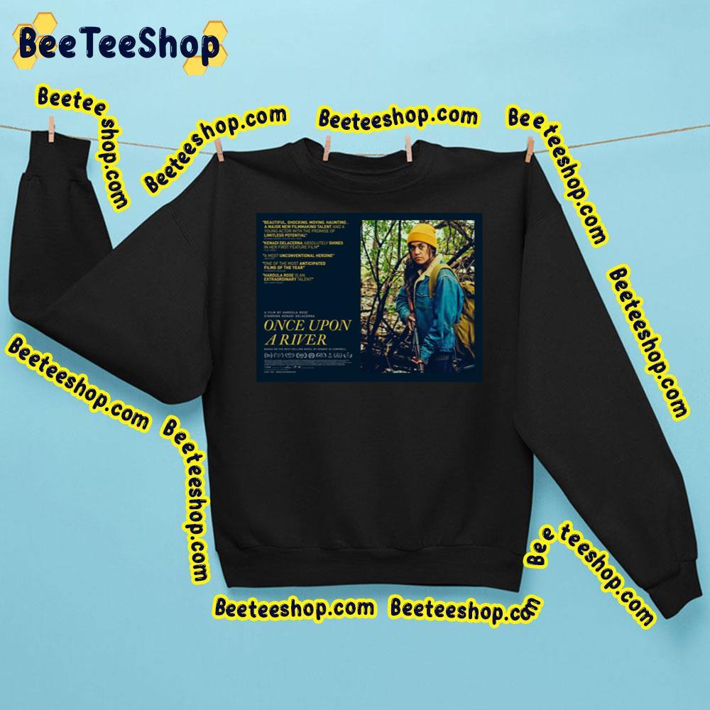 Once Upon A River Kenadi Delacerna Ajuawak Kapashesit Movie Beeteeshop Trending Unisex Sweatshirt