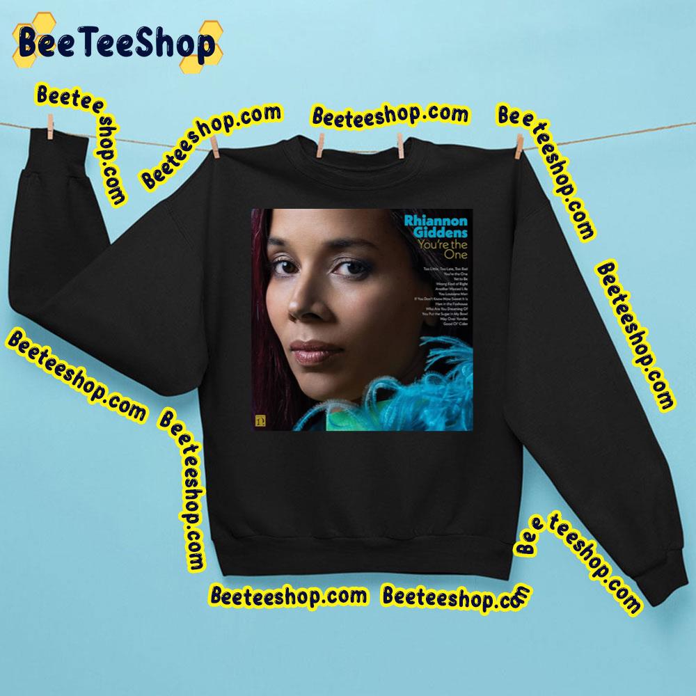 Rhiannon Giddens You’re The One 2023 Album Beeteeshop Trending Unisex Sweatshirt