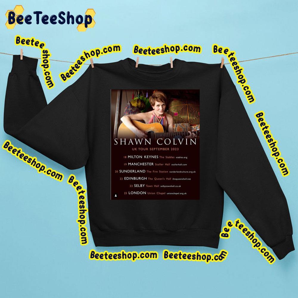 Shawn Colvin Uk September 2023 Tour Beeteeshop Trending Unisex T-Shirt