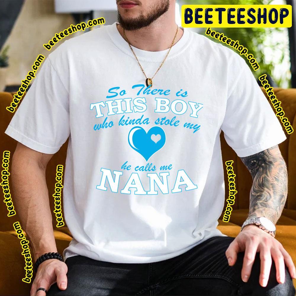 So There Is This Boy Nana Beeteeshop Trending Unisex T-Shirt