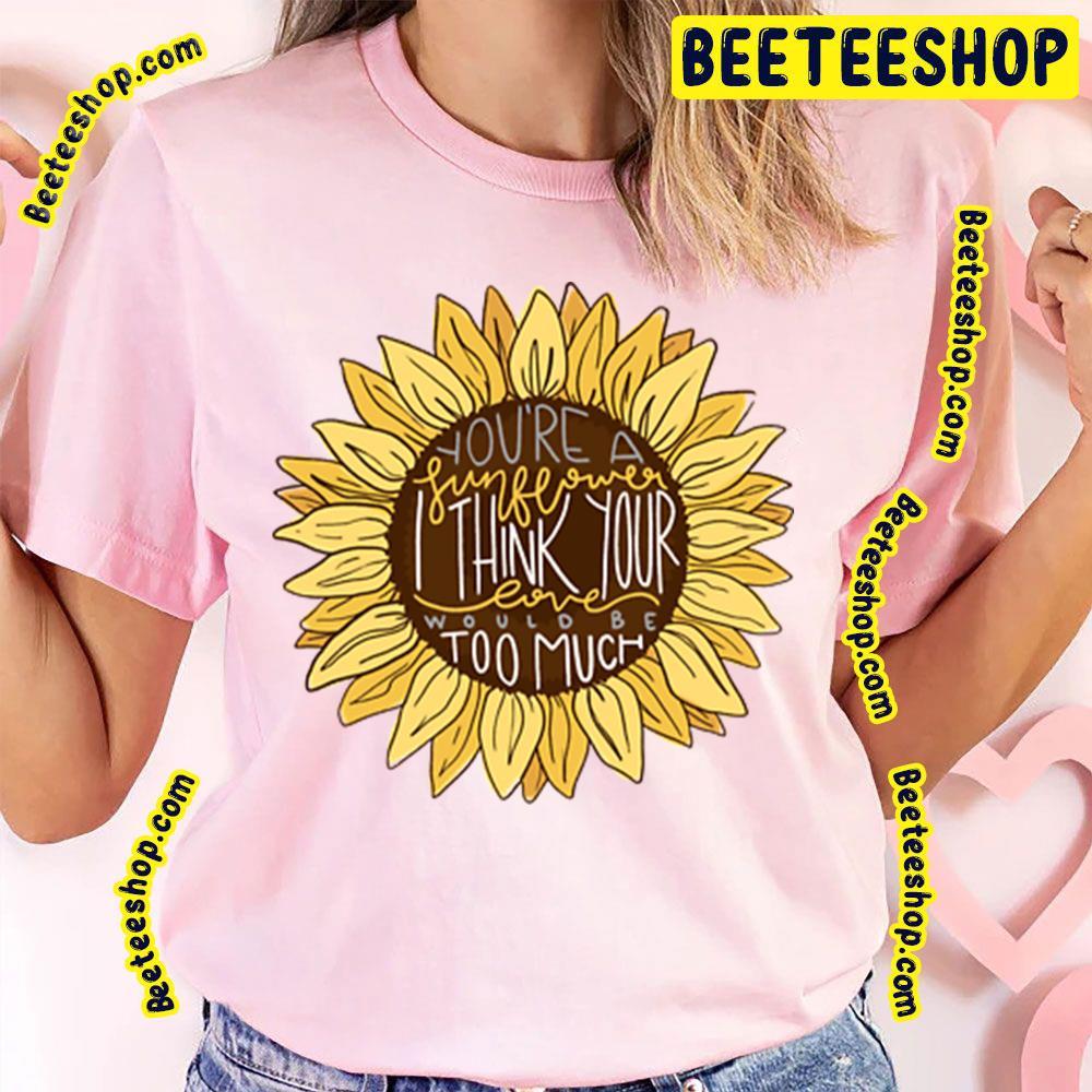 Sunflower I Think Spiderverse Movie Beeteeshop Trending Unisex T-Shirt