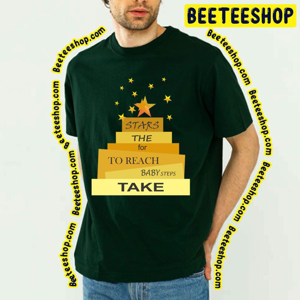 Take Stars Baby Steps Trending Unisex T-Shirt